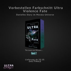 (Vorbestellen) Farbschnitt Ultra Violence: Fate (Band 2 - Das Finale)