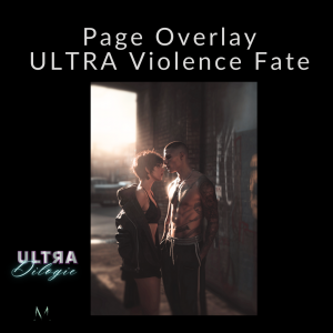 ULTRA Violence Fate Page Overlay Robbie & Danielle