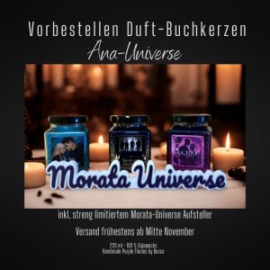 Vorbestellen Buchkerzen: Ana-Verse inkl. Morata-Universe-Aufsteller (limitiert)