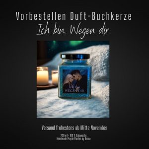Vorbestellen Buchkerze - Ich bin. Wegen dir. (limitiert)