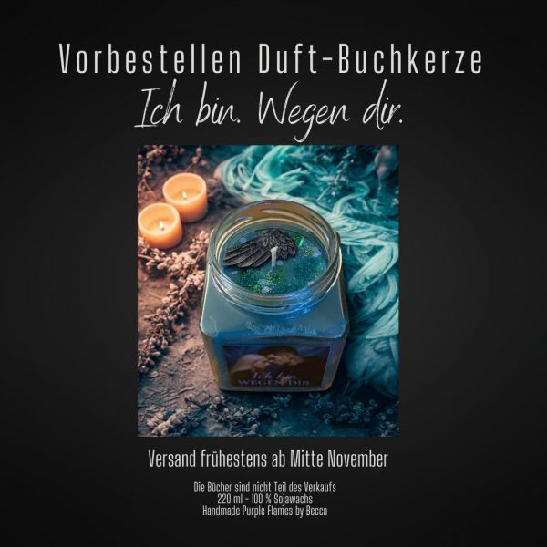 Vorbestellen Buchkerze - Ich bin. Wegen dir. (limitiert) – Bild 2