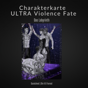 Charakterkarte ULTRA Violence Fate - Das Labyrinth (gezeichnet)